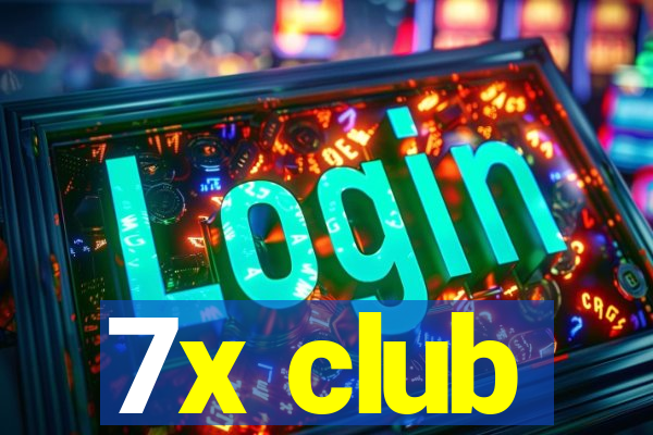 7x club